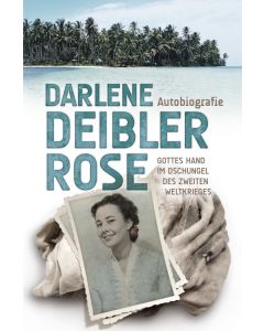Darlene Deibler Rose Autobiografie
