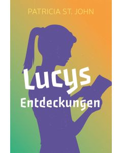 Lucys Entdeckungen