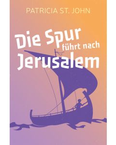 Die Spur führt nach Jerusalem