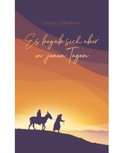 Es begab sich aber in jenen Tagen ...