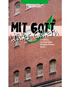 Mit Gott hinter Gittern