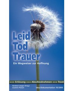 Leid, Tod, Trauer