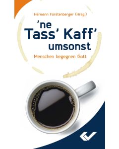 'ne Tass' Kaff' umsonst