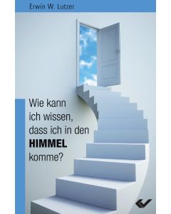 Wie kann ich wissen, dass ich in den Himmel komme?
