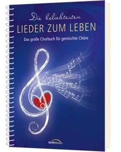 Die beliebtesten Lieder zum Leben - Liederbuch