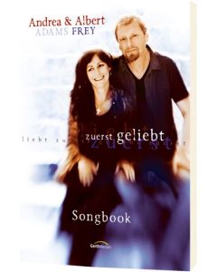 Zuerst geliebt - Songbook