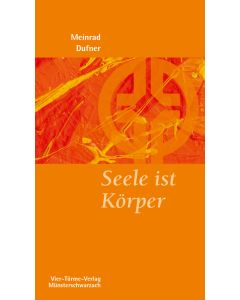 Seele ist Körper