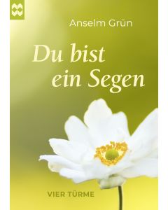 Du bist ein Segen