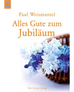 Alles Gute zum Jubiläum