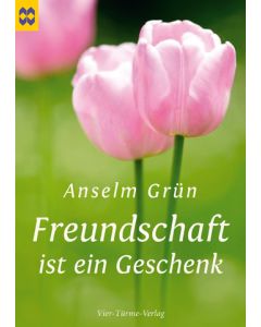 Freundschaft ist ein Geschenk
