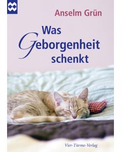 Was Geborgenheit schenkt