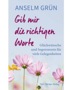 Gib mir die richtigen Worte