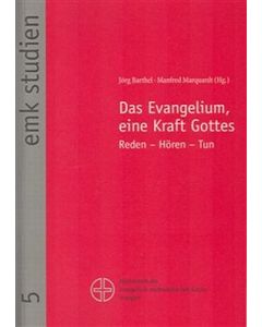 Das Evangelium, eine Kraft Gottes
