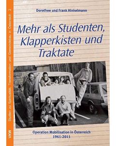 Mehr als Studenten, Klapperkisten und Traktate
