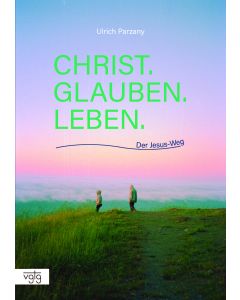 Christ. Glauben. Leben