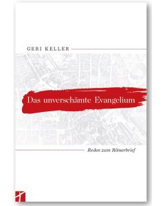 Das unverschämte Evangelium