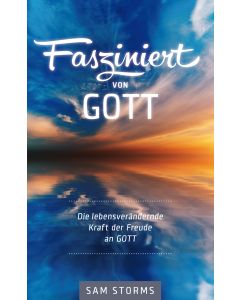 Fasziniert von Gott