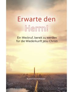 Erwarte den Herrn!