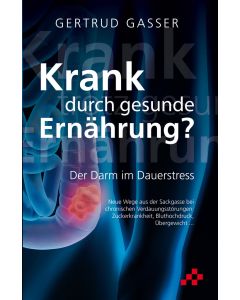 Krank durch gesunde Ernährung?