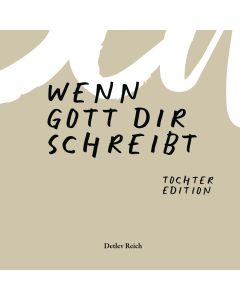 Wenn Gott dir schreibt