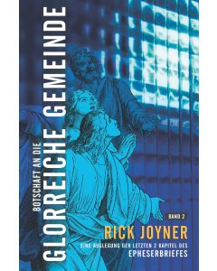 Botschaft an die glorreiche Gemeinde. Band 2
