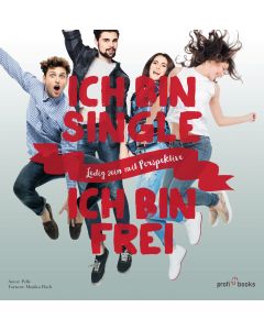 Ich bin Single Ich bin frei