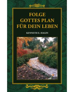Folge Gottes Plan für Dein Leben