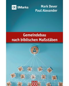 Gemeindebau nach biblischen Maßstäben