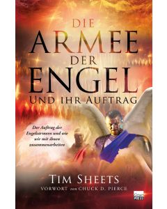Die Armee der Engel und ihr Auftrag