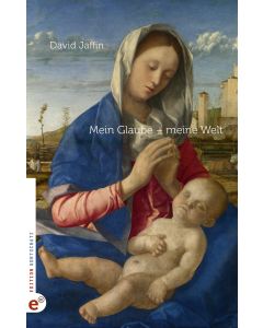 Mein Glaube – meine Welt