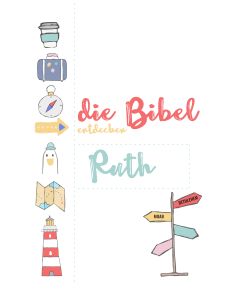 die Bibel entdecken - Ruth