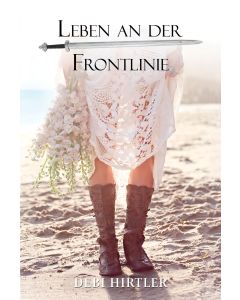 Leben an der Frontlinie