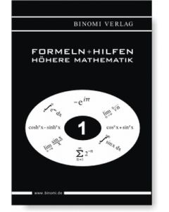 Formeln + Hilfen Höhere Mathematik