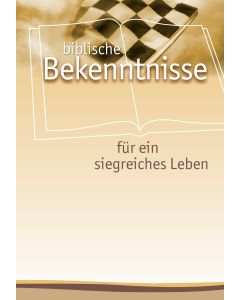 Biblische Bekenntnisse für ein siegreiches Leben
