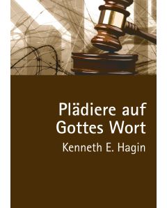 Plädiere auf Gottes Wort