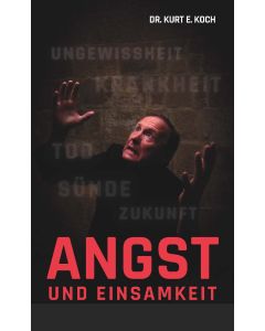 Angst und Einsamkeit