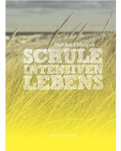 Schule intensiven Lebens