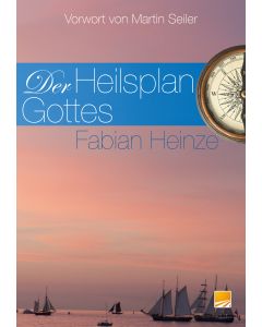 Der Heilsplan Gottes