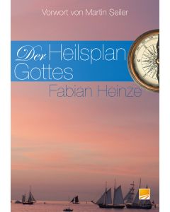Der Heilsplan Gottes