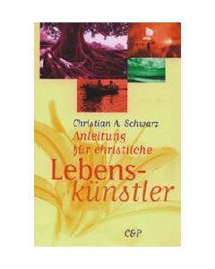 Anleitung für christliche Lebenskünstler