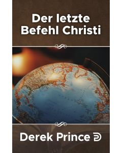 Der letzte Befehl Christi