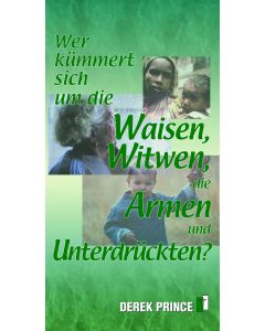 Wer kümmert sich um Waisen, Witwen, die Armen und Unterdrückten?