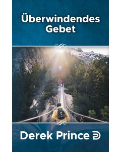 Überwindendes Gebet
