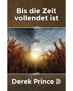 Bis die Zeit vollendet ist