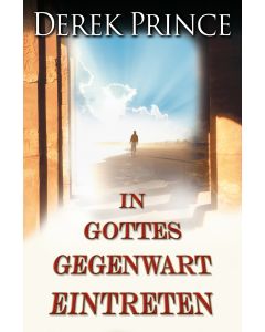 In Gottes Gegenwart eintretten