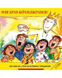 Wir sind Königskinder