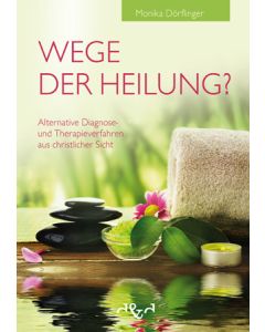 Wege der Heilung?