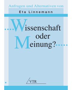 Wissenschaft oder Meinung?