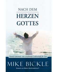 Nach dem Herzen Gottes