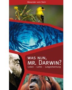 Was nun, Mr. Darwin?